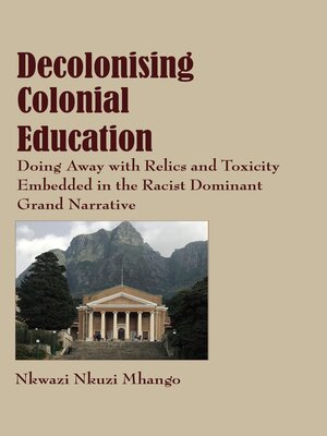 cover image of Decolonising Colonial Education